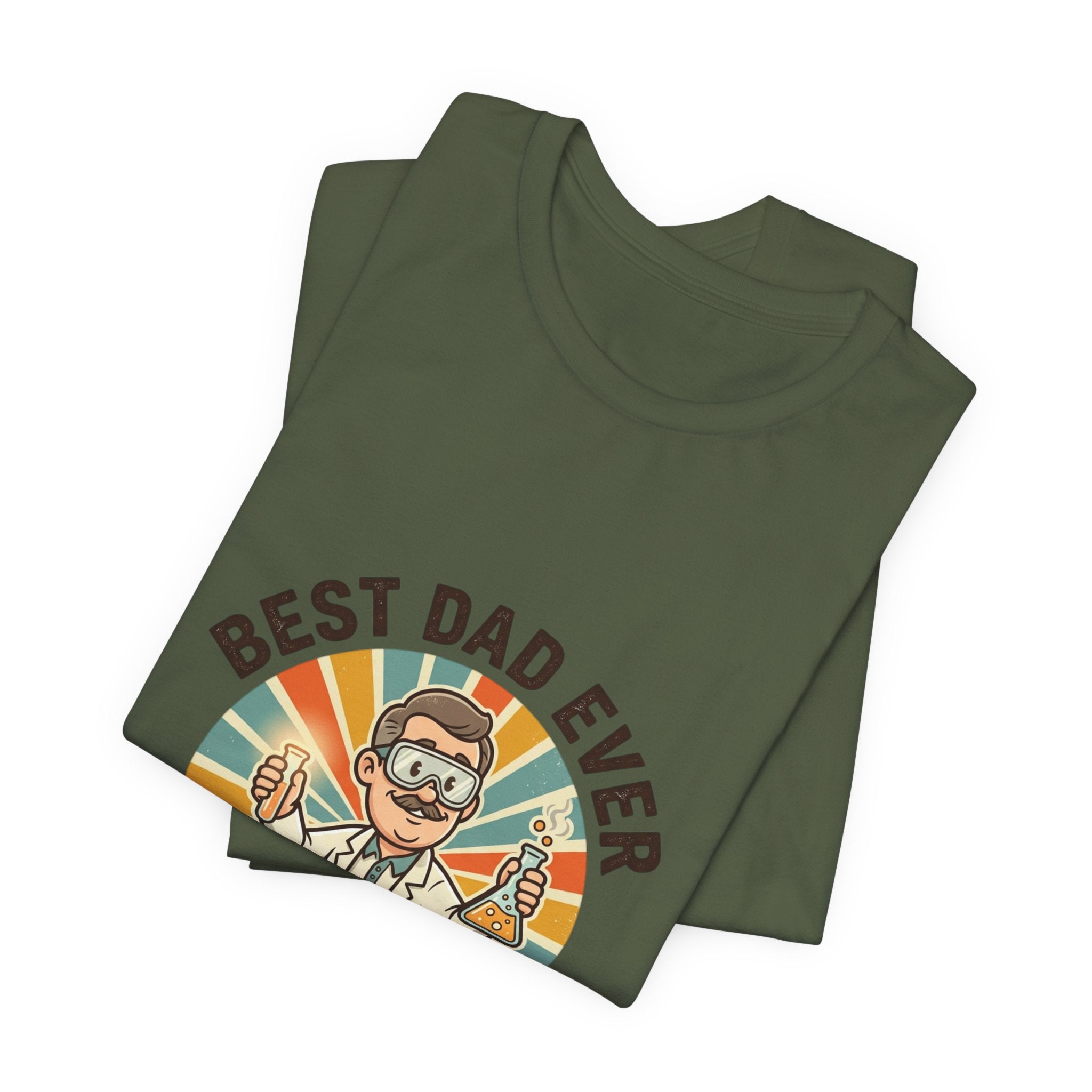 Best Scientist Dad Ever T-Shirt | Father’s Day, Scientist, Chemist, Professor