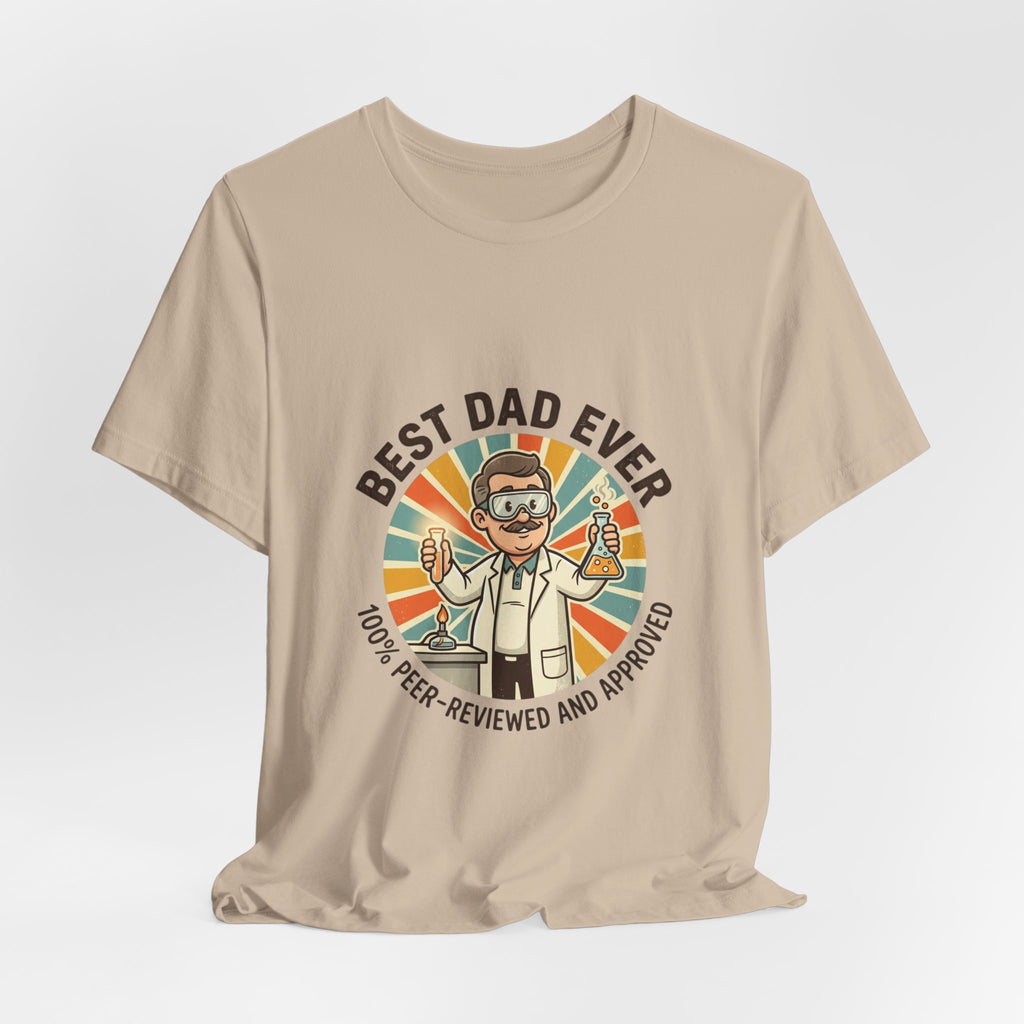 Best Scientist Dad Ever T-Shirt | Father’s Day, Scientist, Chemist, Professor