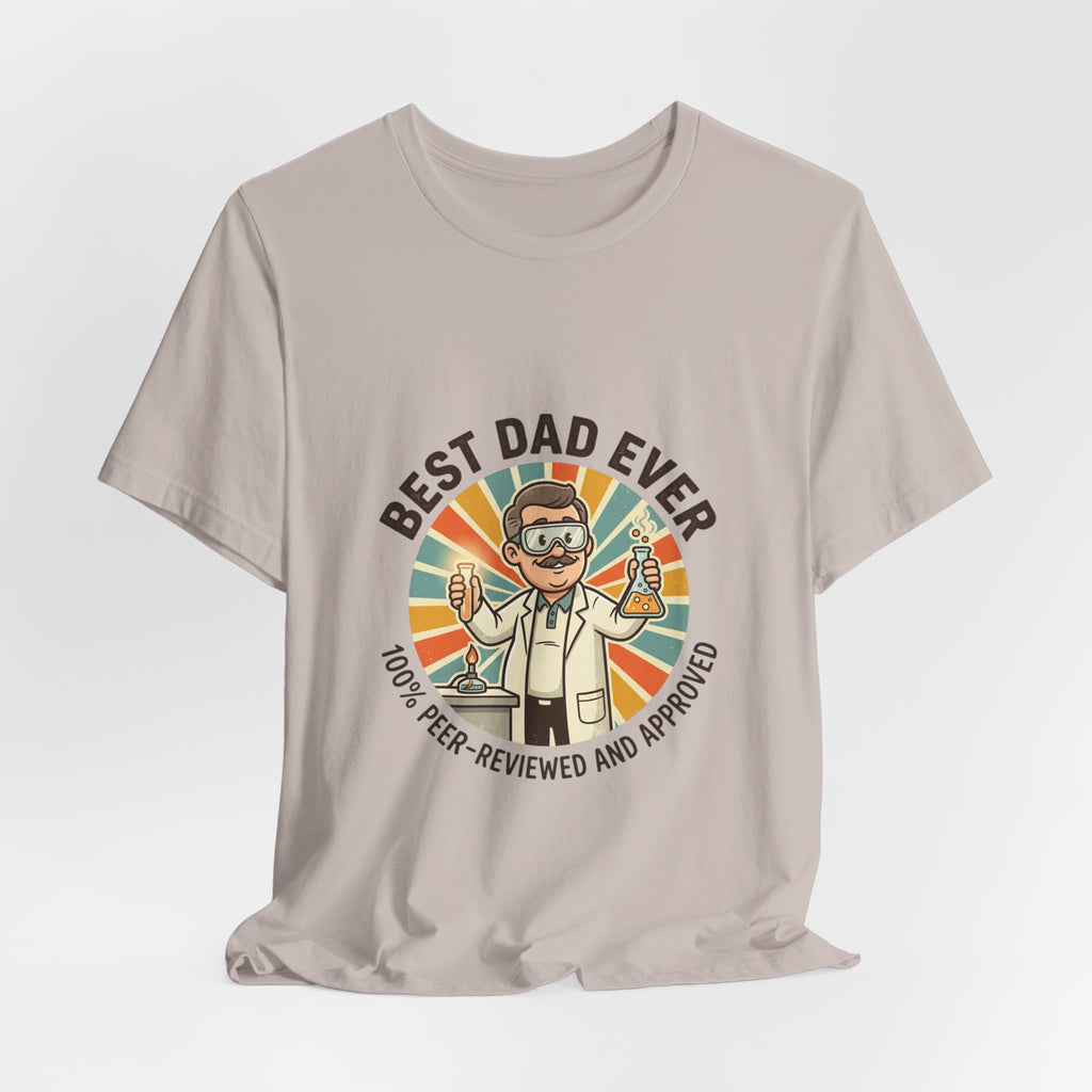 Best Scientist Dad Ever T-Shirt | Father’s Day, Scientist, Chemist, Professor